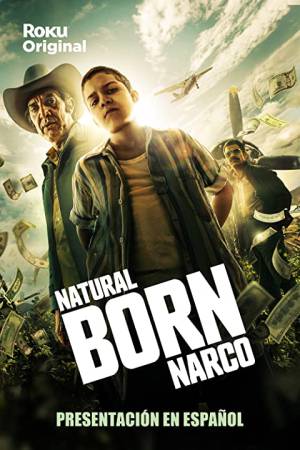 مسلسل Natural Born Narco 2022 مترجم